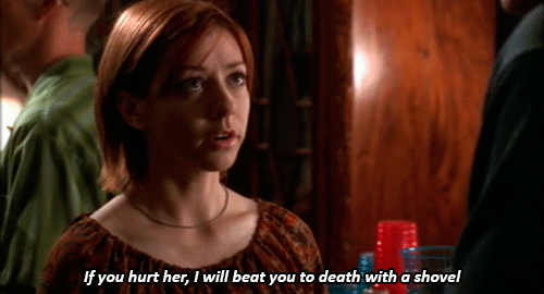 buffy - willow thread riley if you hurt her i will beat you to death with a shavel